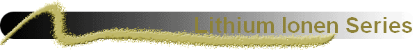 Lithium Ionen Series